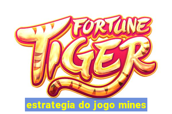 estrategia do jogo mines